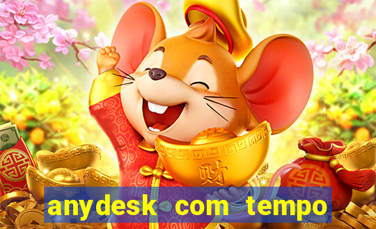 anydesk com tempo de uso